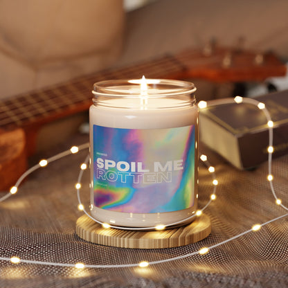 'SPOIL ME ROTTEN' Soy Candle