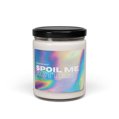 'SPOIL ME ROTTEN' Soy Candle