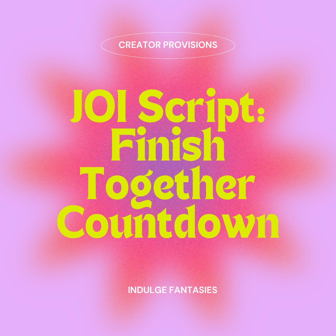 JOI Script: Finish Together Countdown